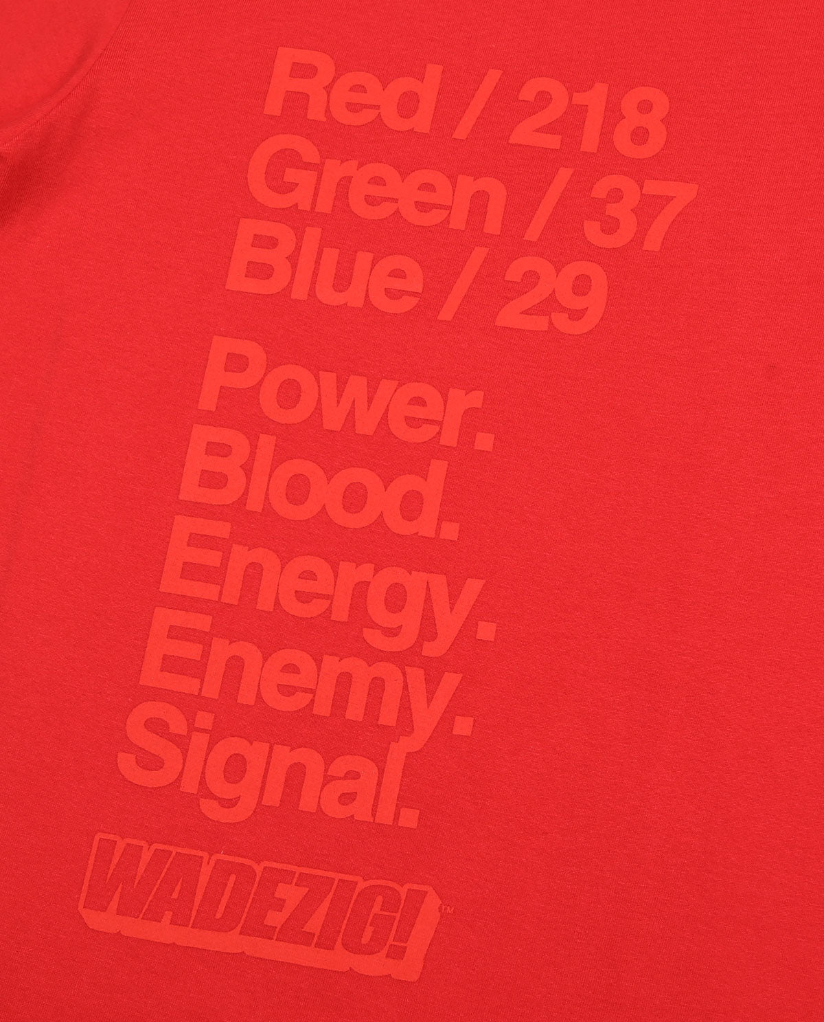 WADEZIG! T-SHIRT - SMASH HIT TONE RED