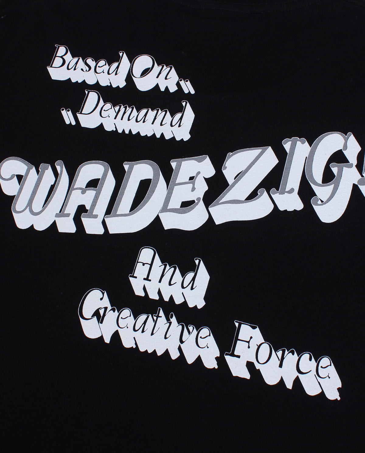 Wadezig! T-Shirt - Demand Black