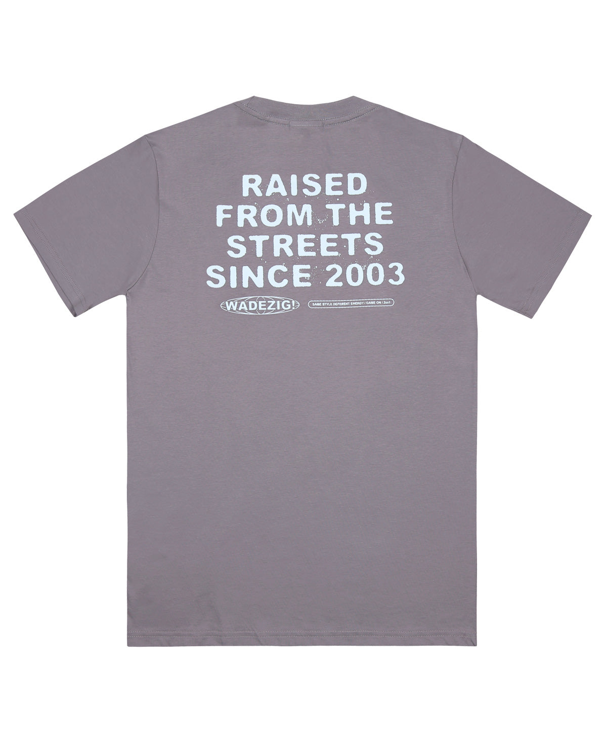 WADEZIG! T-SHIRT - BORN THIS WAY MISTY TEES