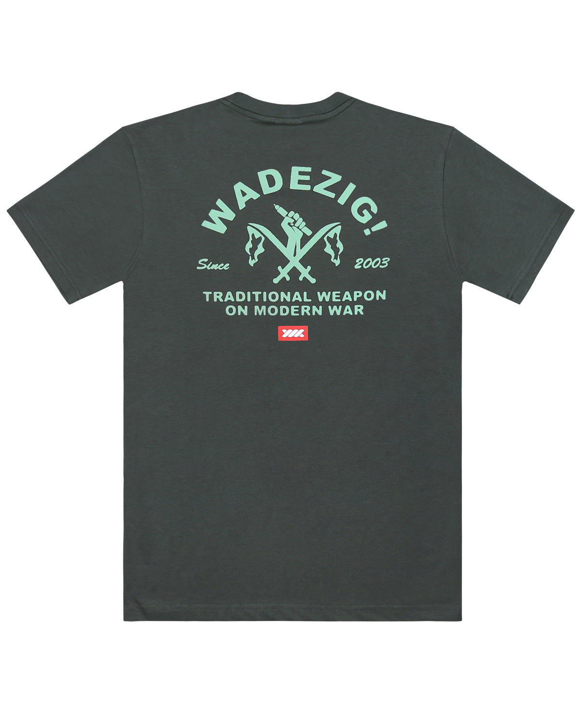 WADEZIG! T-SHIRT - WEAPON GREEN