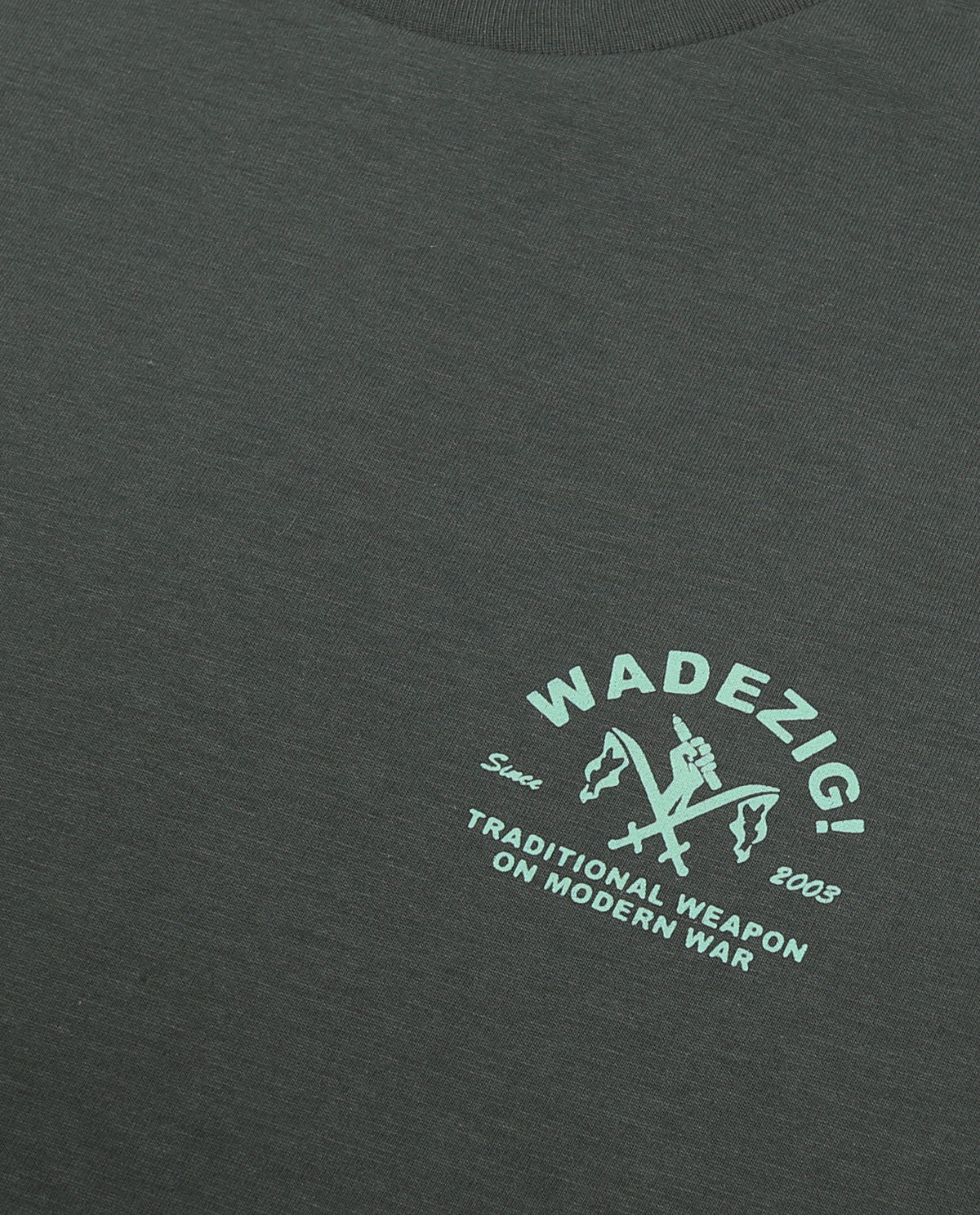 WADEZIG! T-SHIRT - WEAPON GREEN