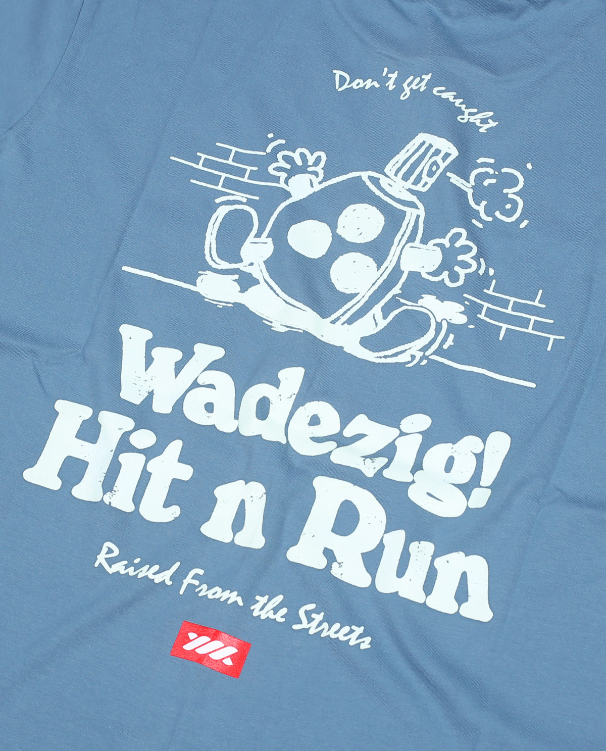 WADEZIG T-SHIRT - DON'T GET COUGHT