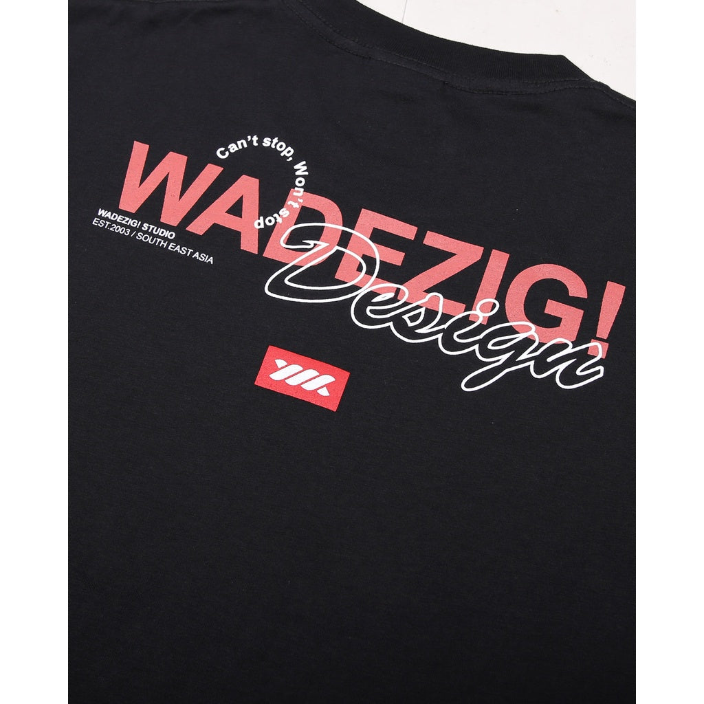 WADEZIG! T-SHIRT - CAN'T STOP