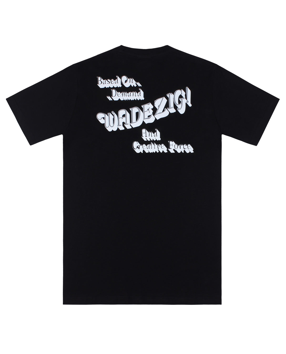 Wadezig! T-Shirt - Demand Black
