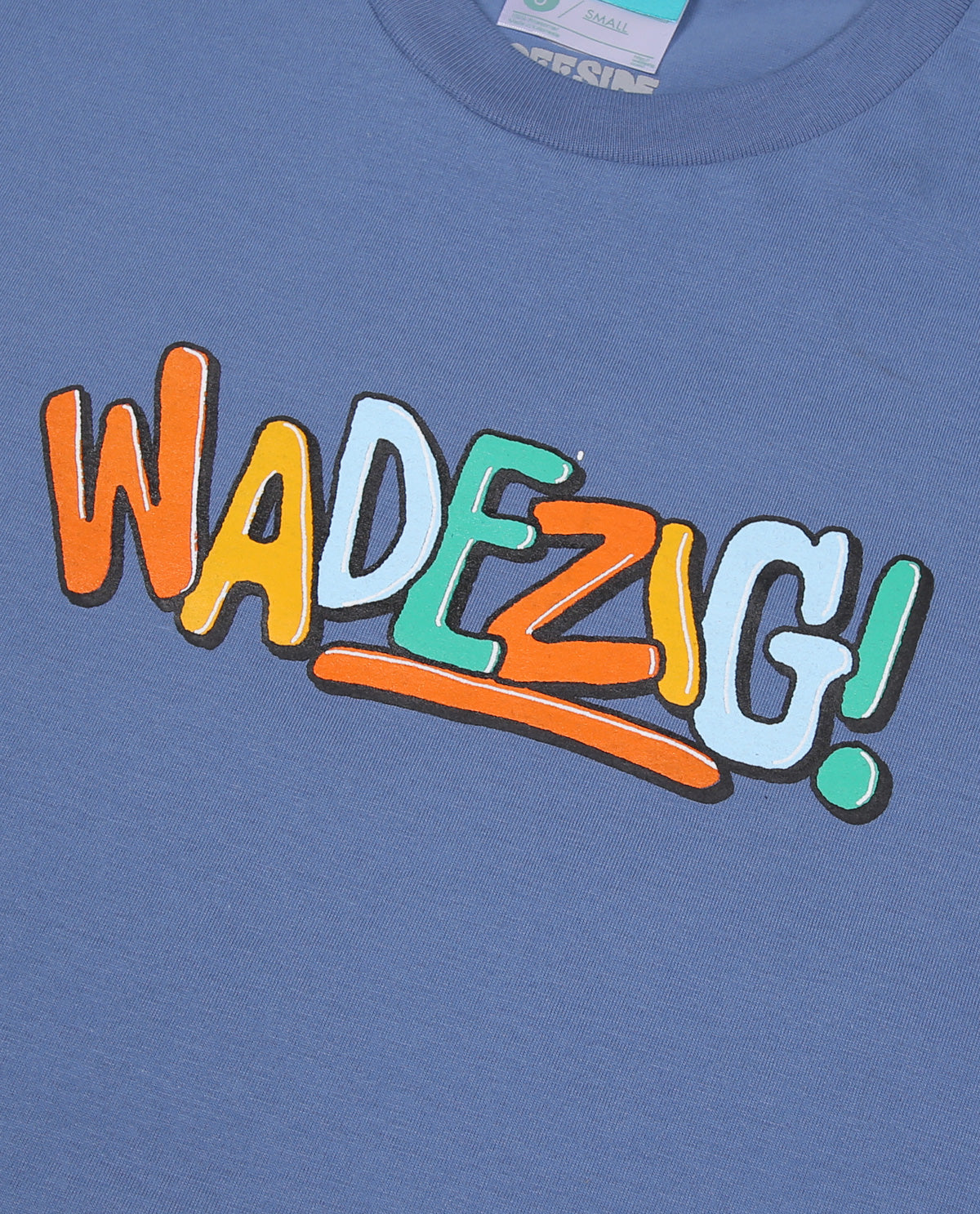 Wadezig! T-Shirt - So What Steel Blue