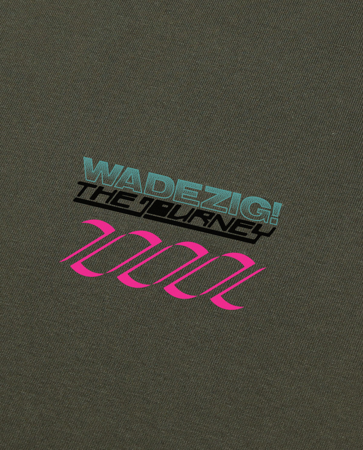 WADEZIG! T-SHIRT - JOURNEY ARMY GREEN